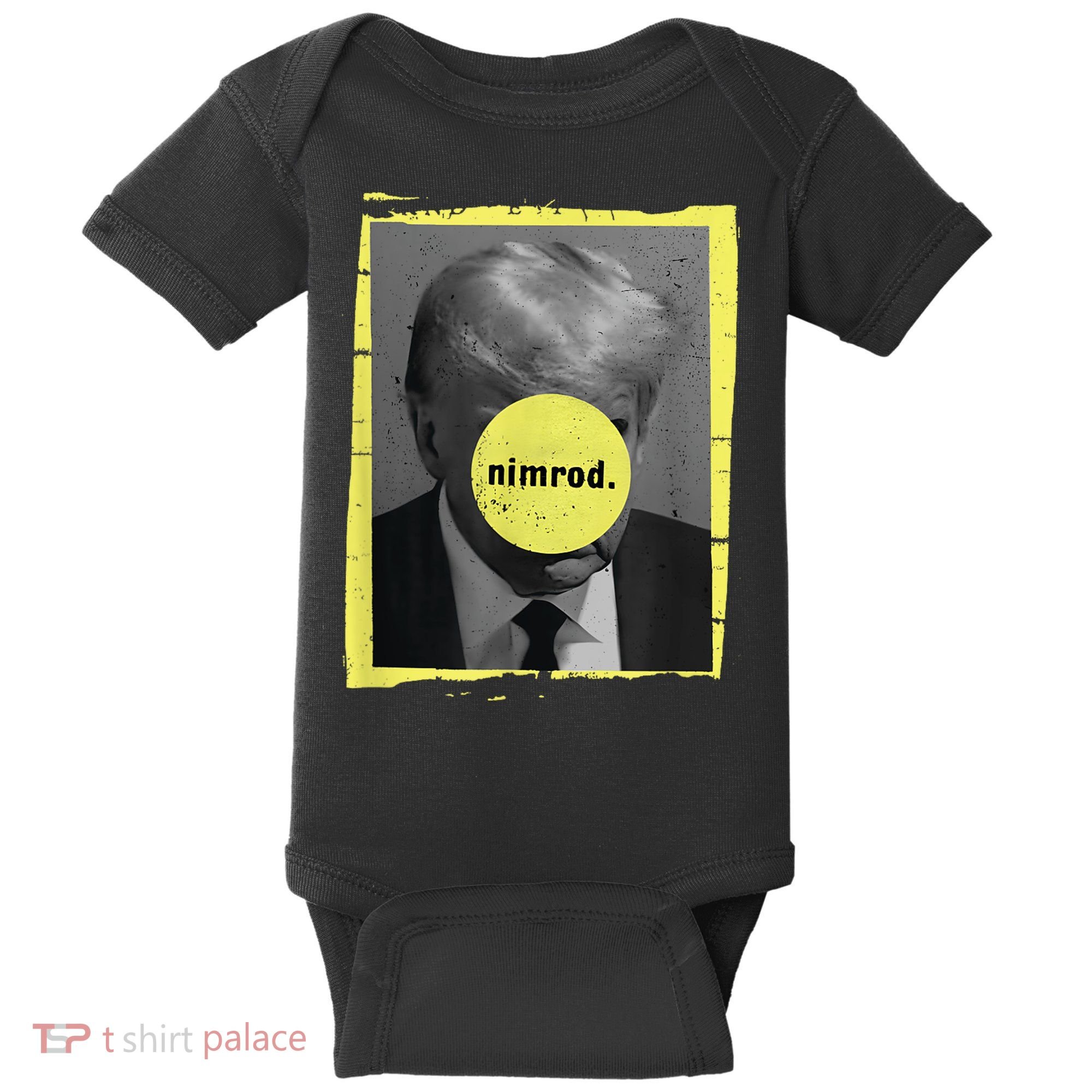 Trump Mug Shot Never Surrender Green Nimrod Trump Day Baby Bodysuit
