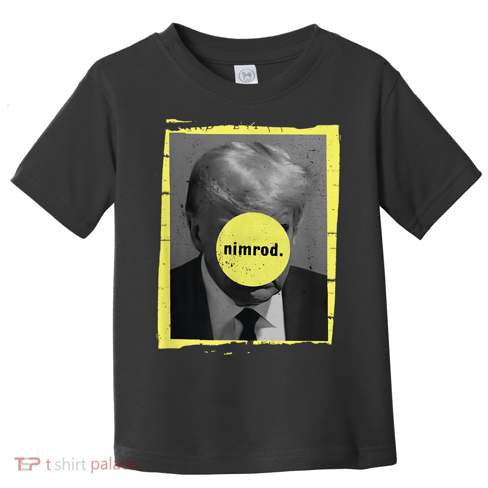 Trump Mug Shot Never Surrender Green Nimrod Trump Day Toddler T-Shirt