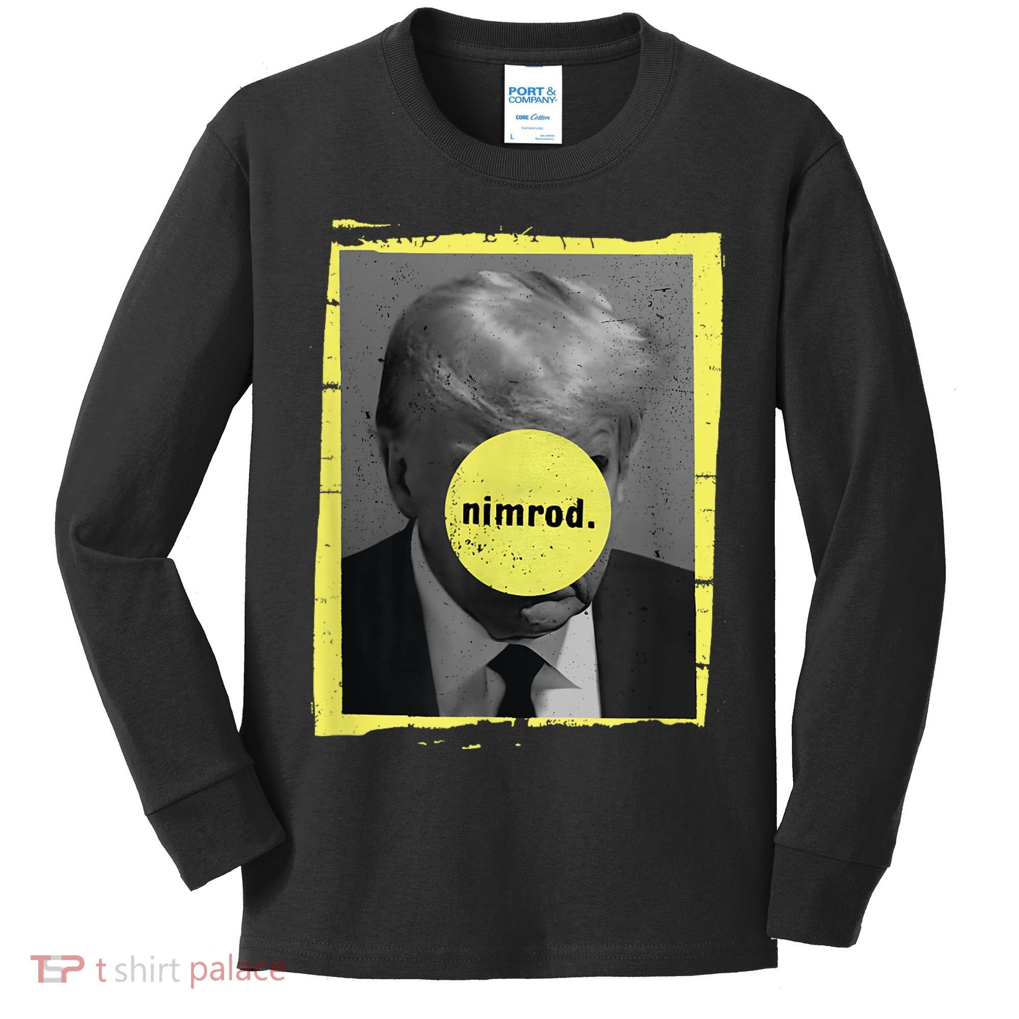 Trump Mug Shot Never Surrender Green Nimrod Trump Day Kids Long Sleeve Shirt
