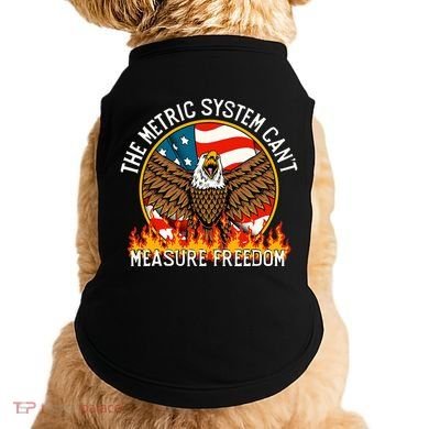 The Metric System CanT Measure Freedom Eagle Usa Flag Meme Doggie Tank
