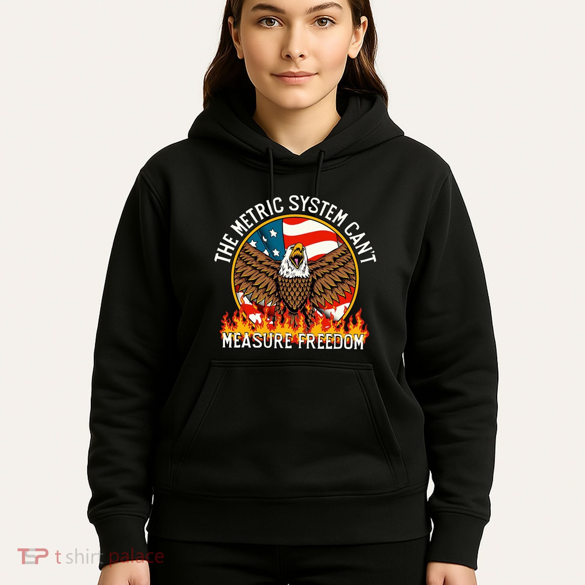 The Metric System CanT Measure Freedom Eagle Usa Flag Meme Hoodie