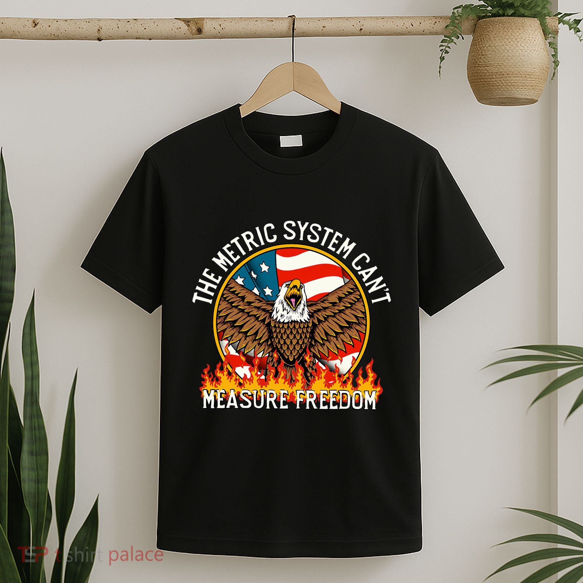 The Metric System CanT Measure Freedom Eagle Usa Flag Meme T-Shirt