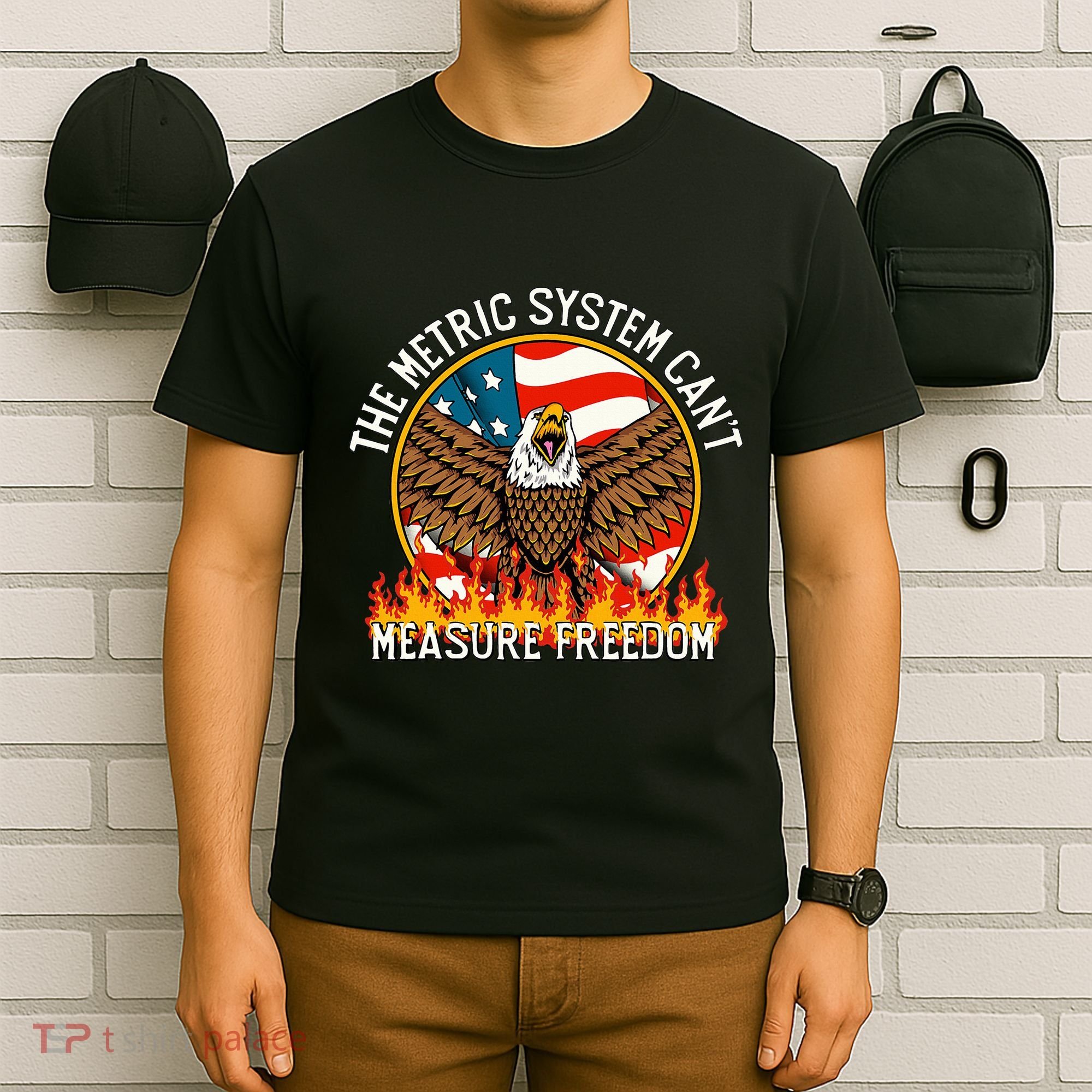 The Metric System CanT Measure Freedom Eagle Usa Flag Meme T-Shirt