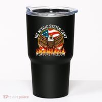 The Metric System CanT Measure Freedom Eagle Usa Flag Meme Tumbler thumb 0