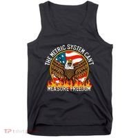The Metric System CanT Measure Freedom Eagle Usa Flag Meme Tank Top thumb 0