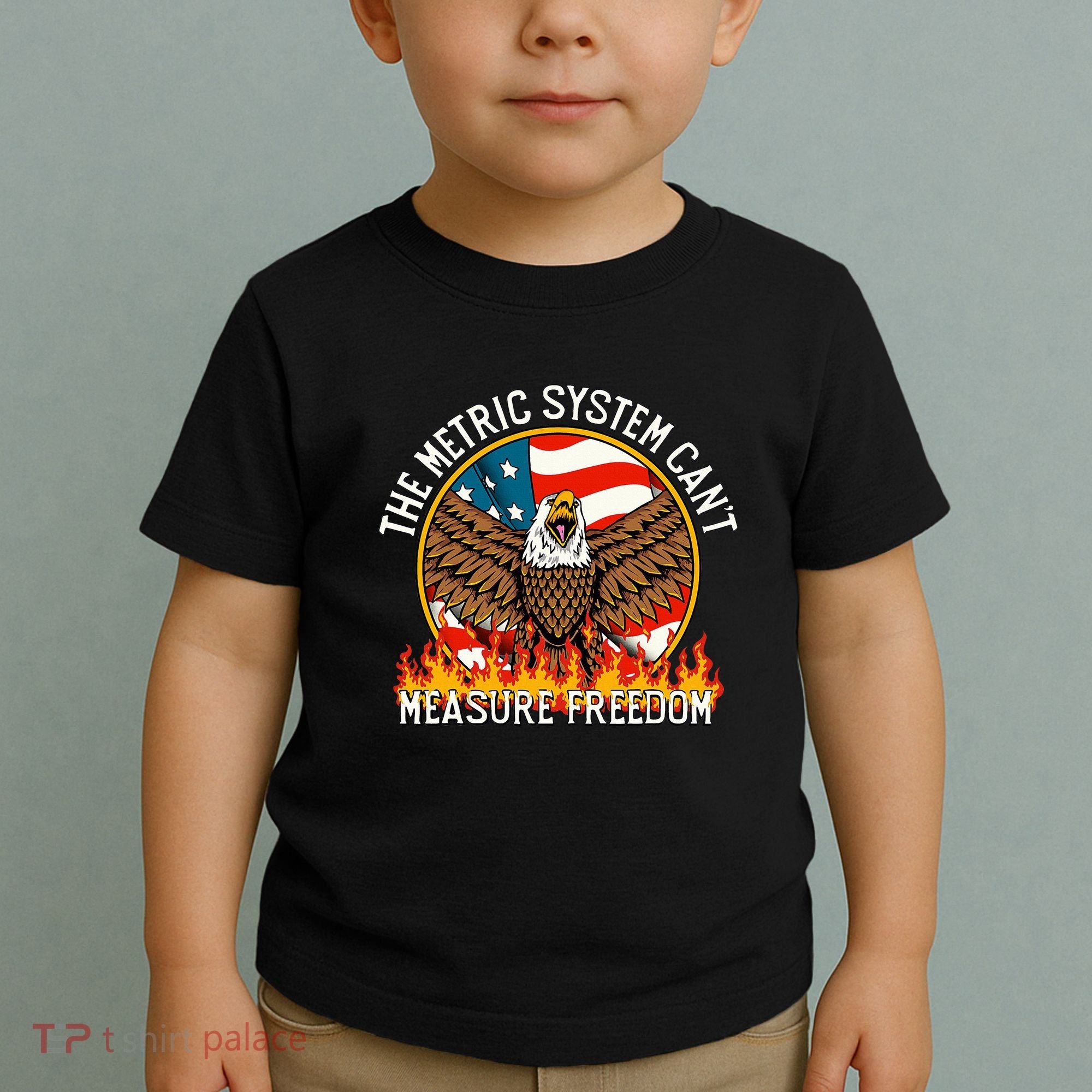 The Metric System CanT Measure Freedom Eagle Usa Flag Meme Toddler T-Shirt