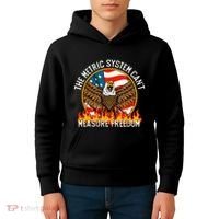 The Metric System CanT Measure Freedom Eagle Usa Flag Meme Kids Hoodie thumb 4