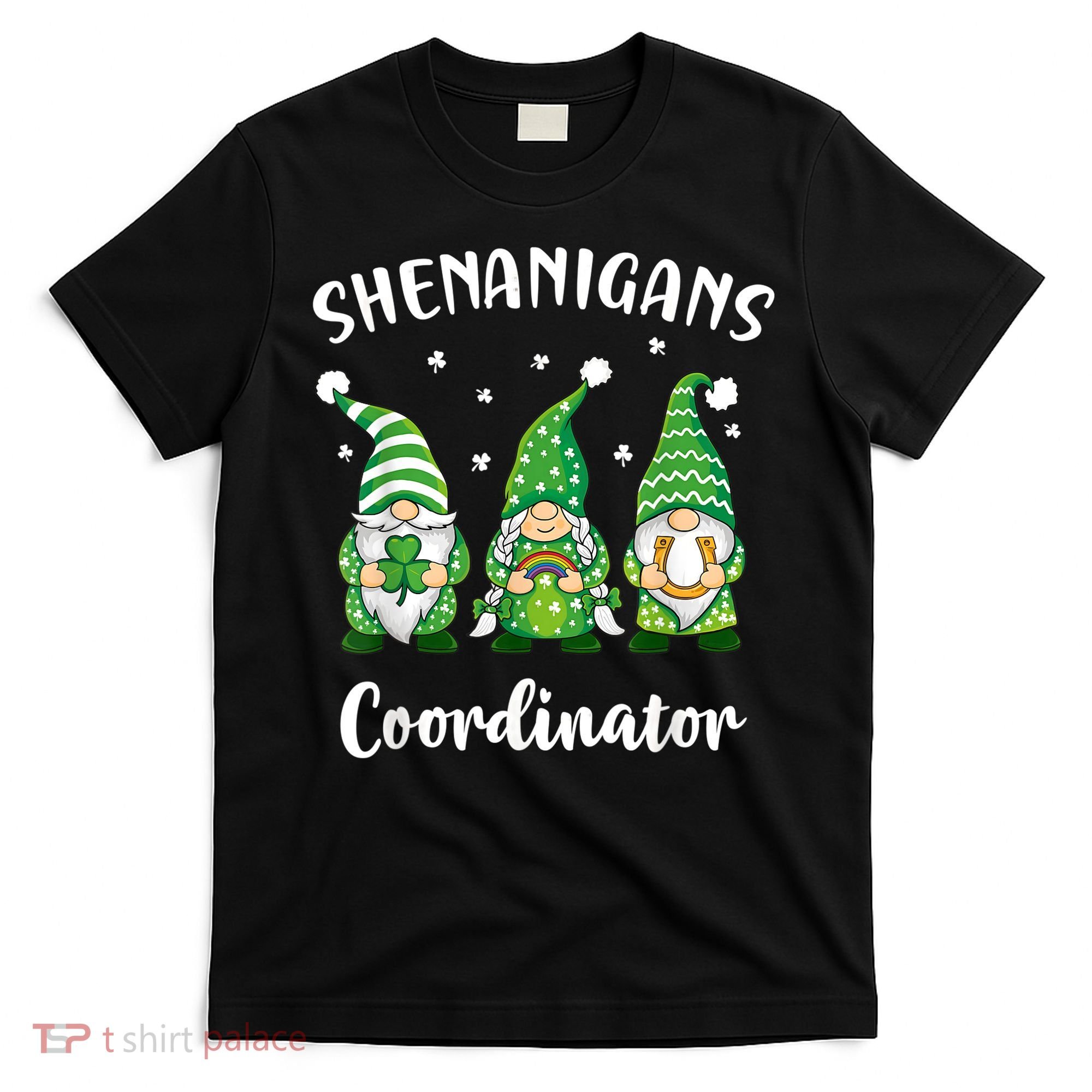Teacher Mom St Patricks Day Shenanigans Coordinator Gnome T-Shirt