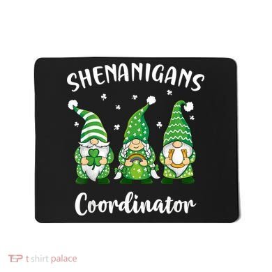 Teacher Mom St Patricks Day Shenanigans Coordinator Gnome Mousepad