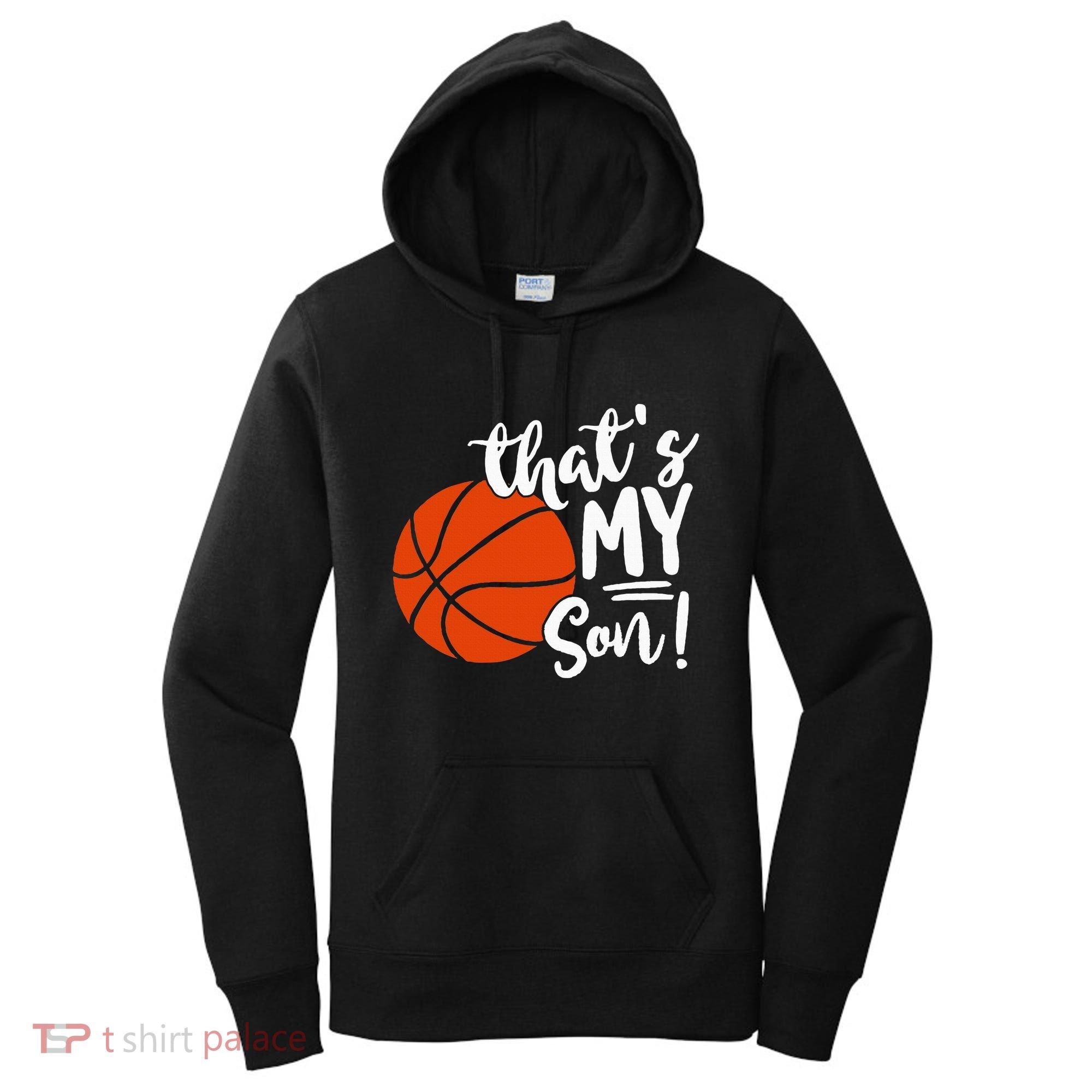 ThatS My Son Basketball Lovers Gifts For Mom Or Dad Women's Hoodie