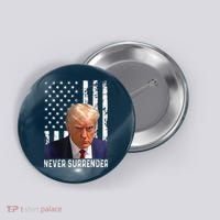 Trump Mug Shot Donald Trump Mug Shot Never Surrender Button thumb 0