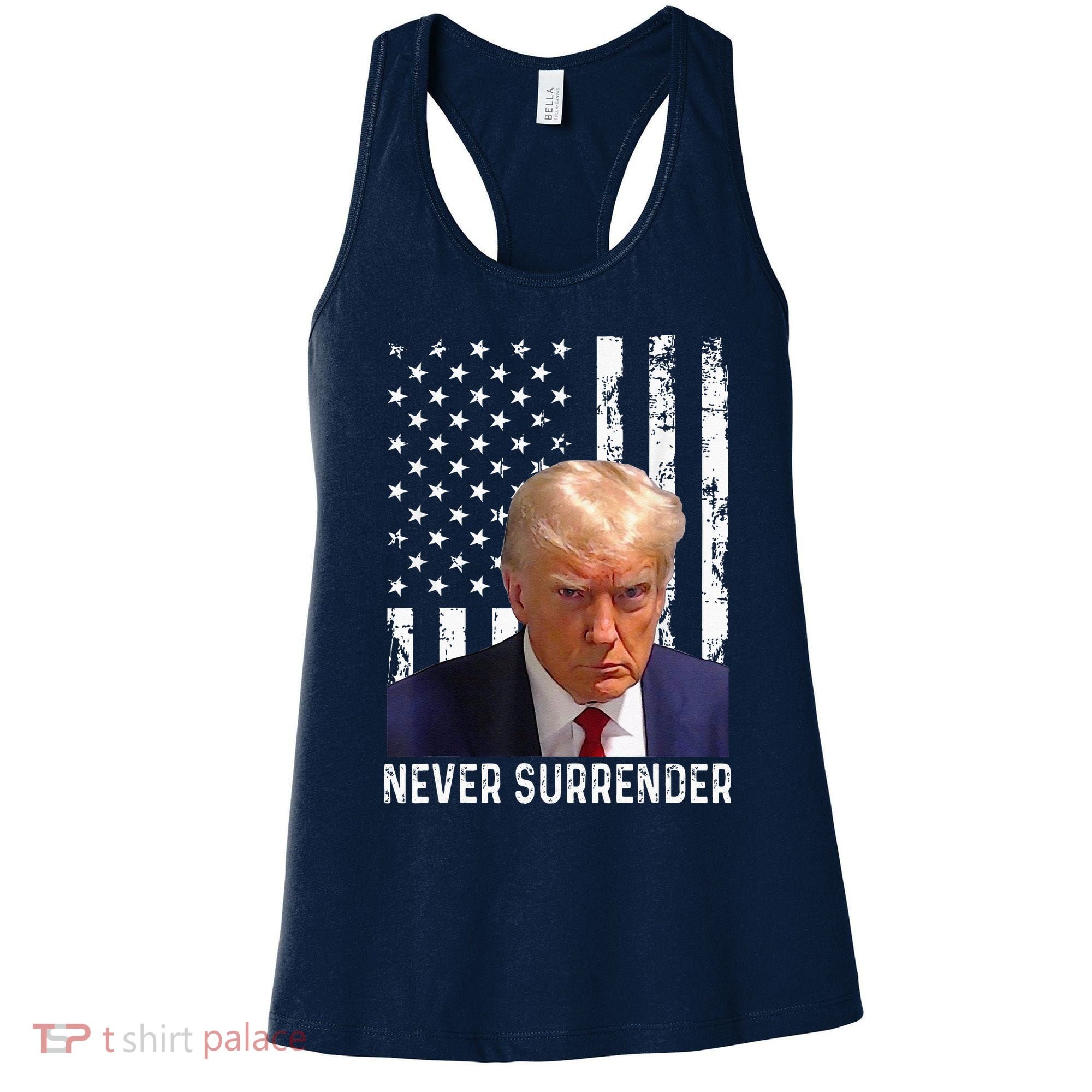 Trump Mug Shot Donald Trump Mug Shot Never Surrender Women's Tank Top