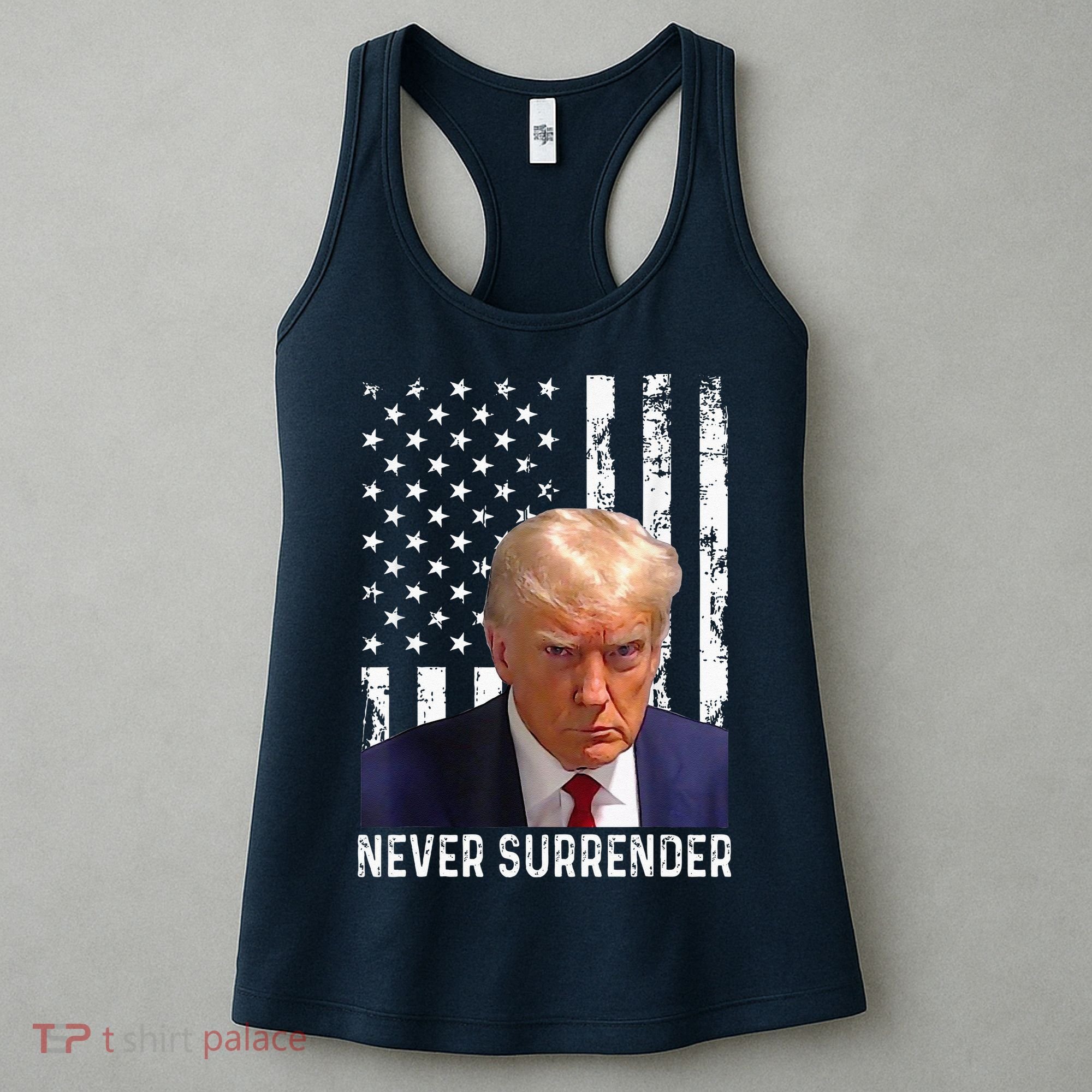 Trump Mug Shot Donald Trump Mug Shot Never Surrender Women's Tank Top