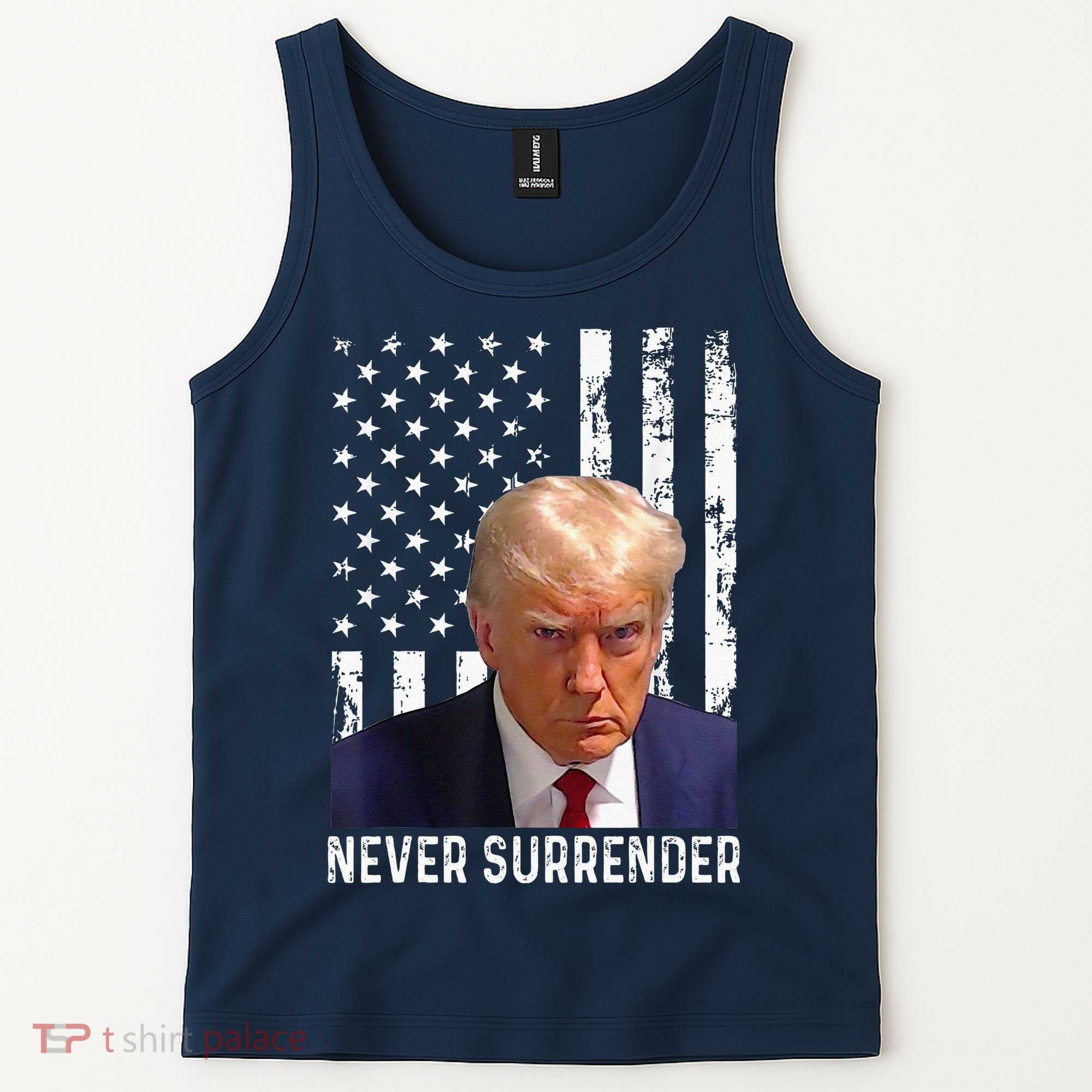 Trump Mug Shot Donald Trump Mug Shot Never Surrender Tank Top