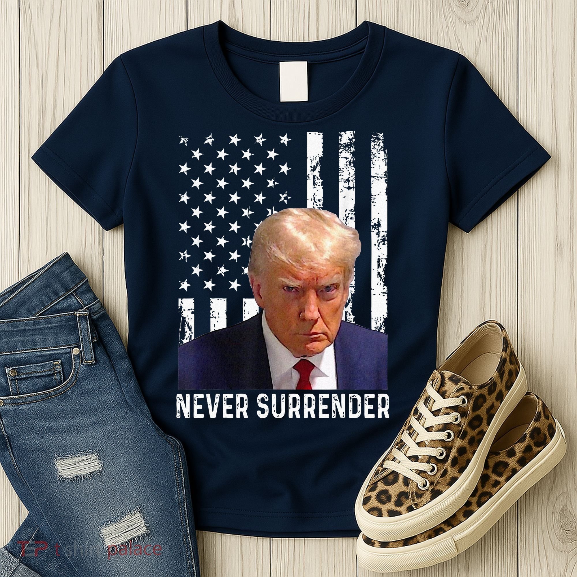 Trump Mug Shot Donald Trump Mug Shot Never Surrender Women's T-Shirt