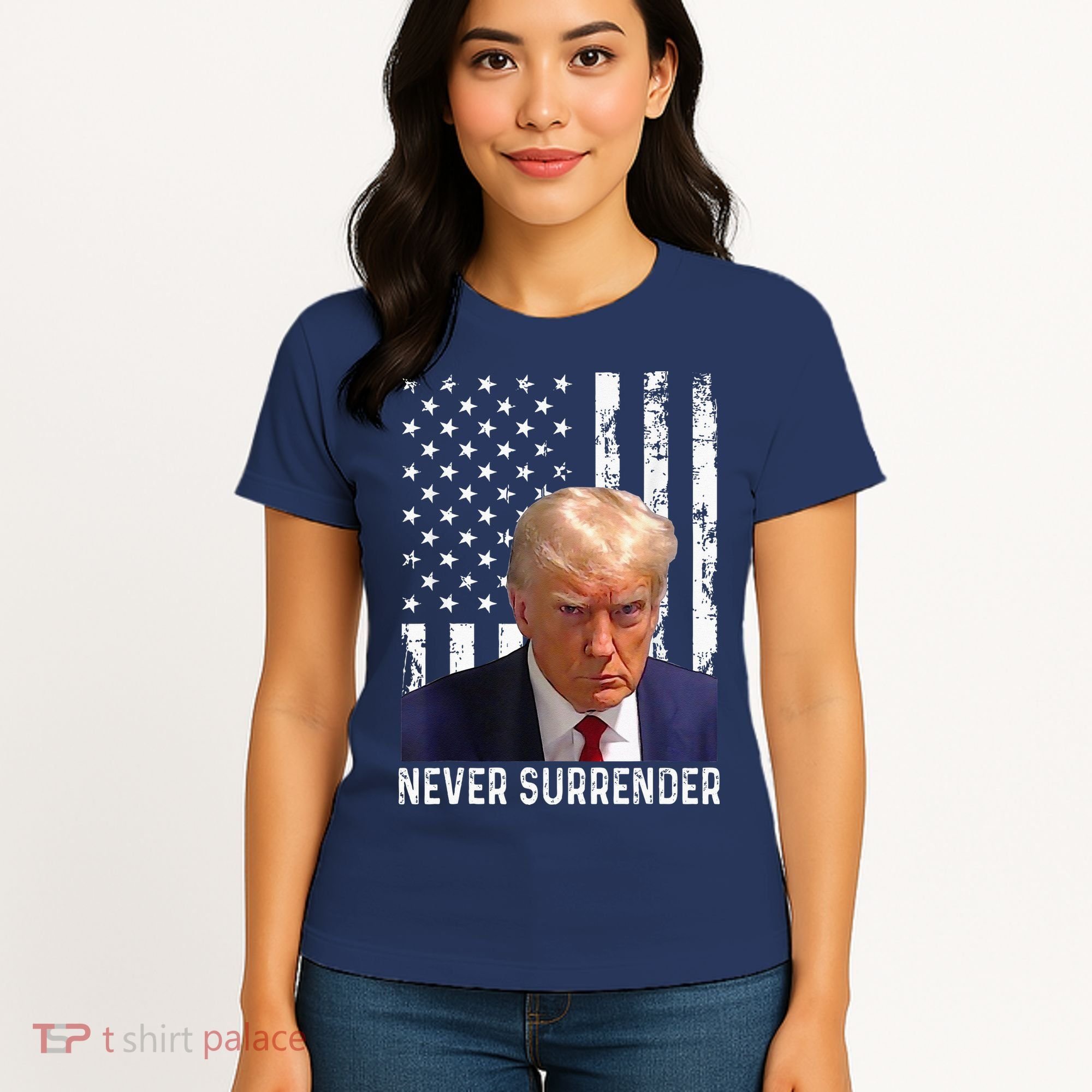 Trump Mug Shot Donald Trump Mug Shot Never Surrender Women's T-Shirt