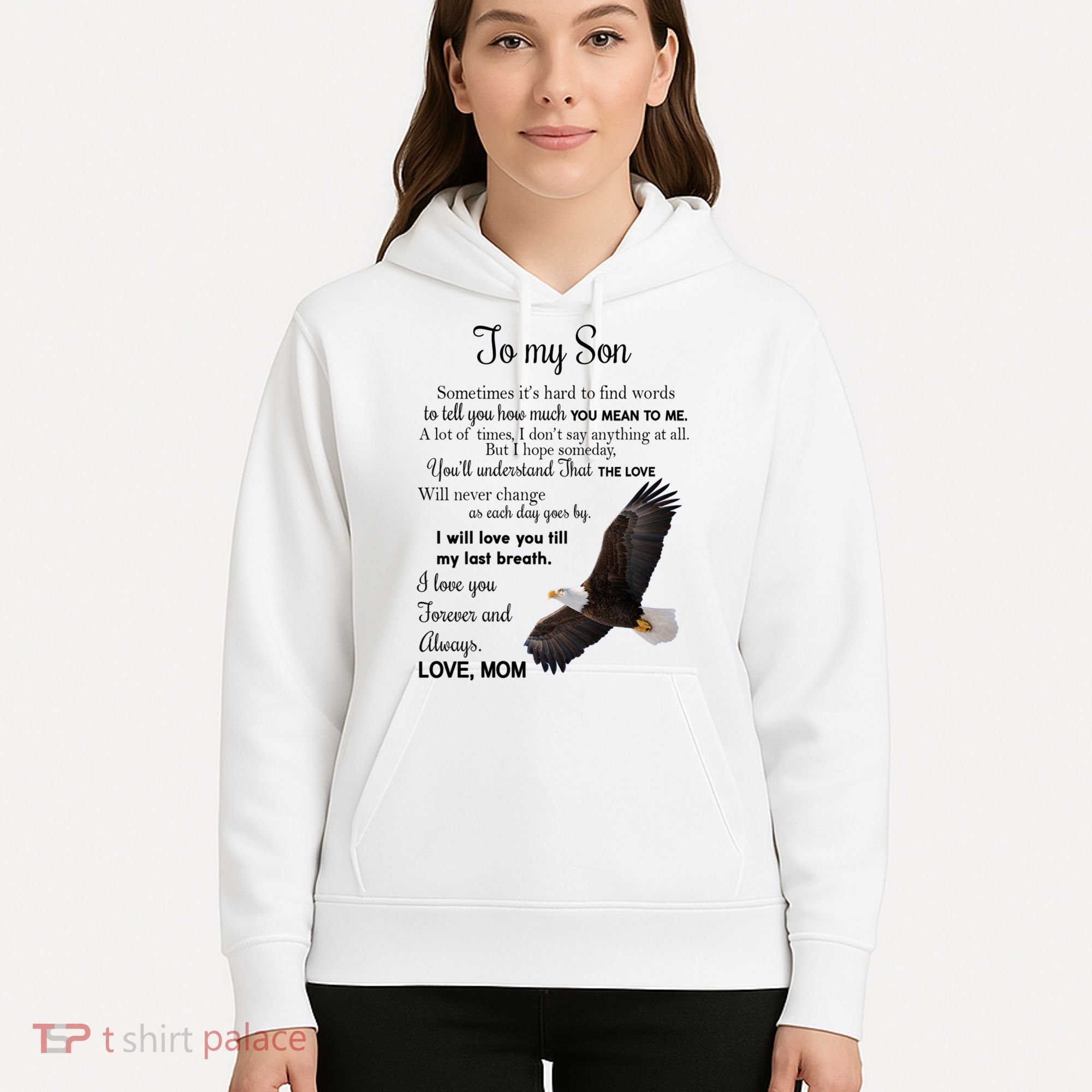 To My Son Eagle Sometimes Its Hard To Find Words Gift From Mom To Son Hoodie