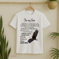 To My Son Eagle Sometimes Its Hard To Find Words Gift From Mom To Son T-Shirt thumb 2