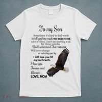 To My Son Eagle Sometimes Its Hard To Find Words Gift From Mom To Son T-Shirt thumb 5