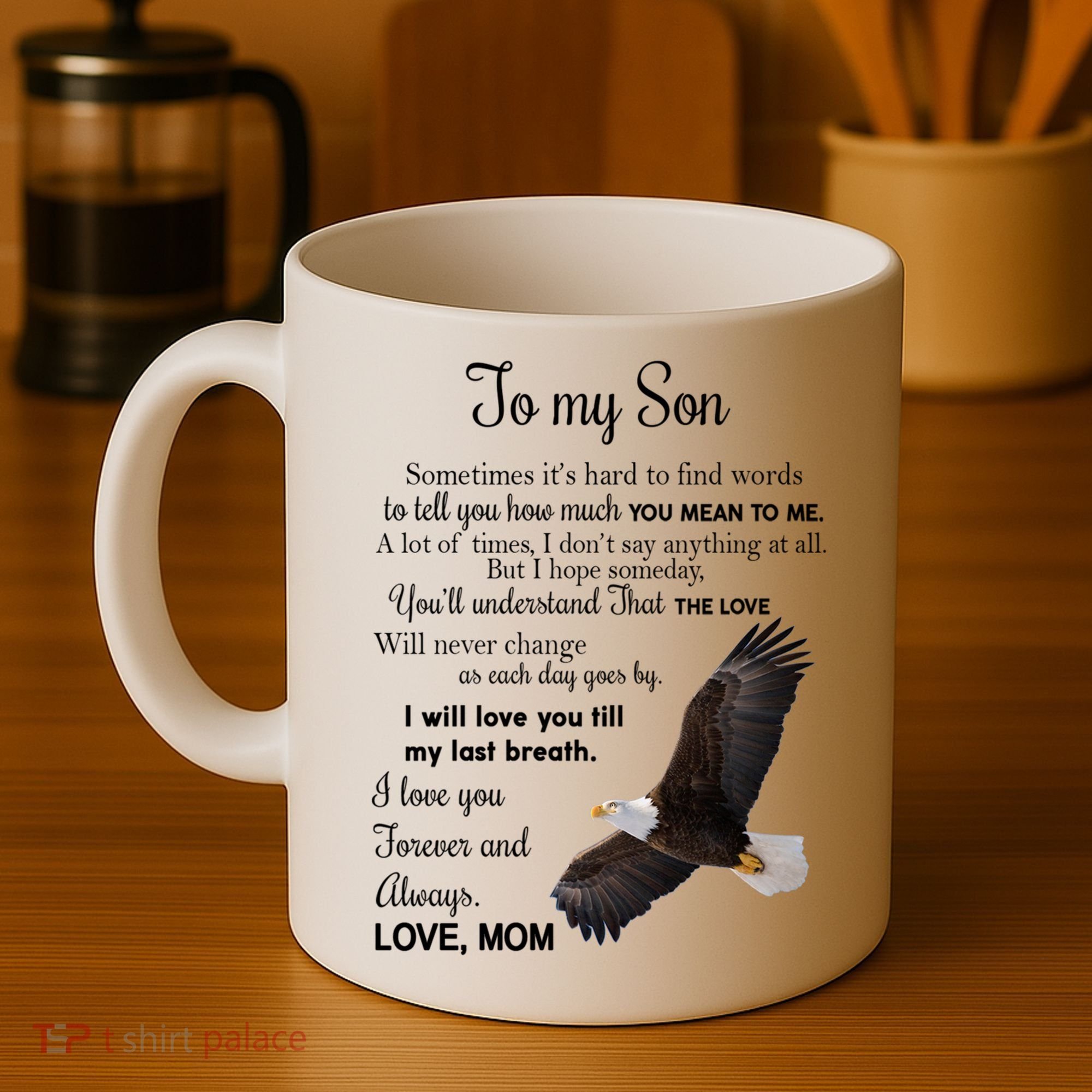 To My Son Eagle Sometimes Its Hard To Find Words Gift From Mom To Son Coffee Mug