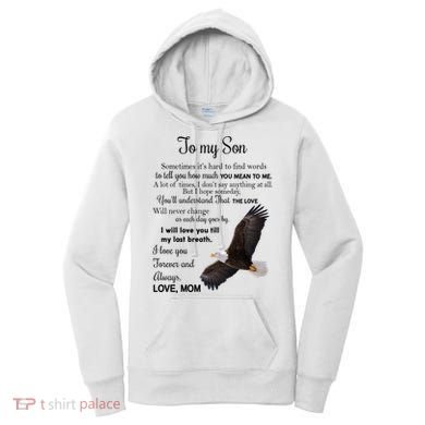 To My Son Eagle Sometimes Its Hard To Find Words Gift From Mom To Son Women's Hoodie
