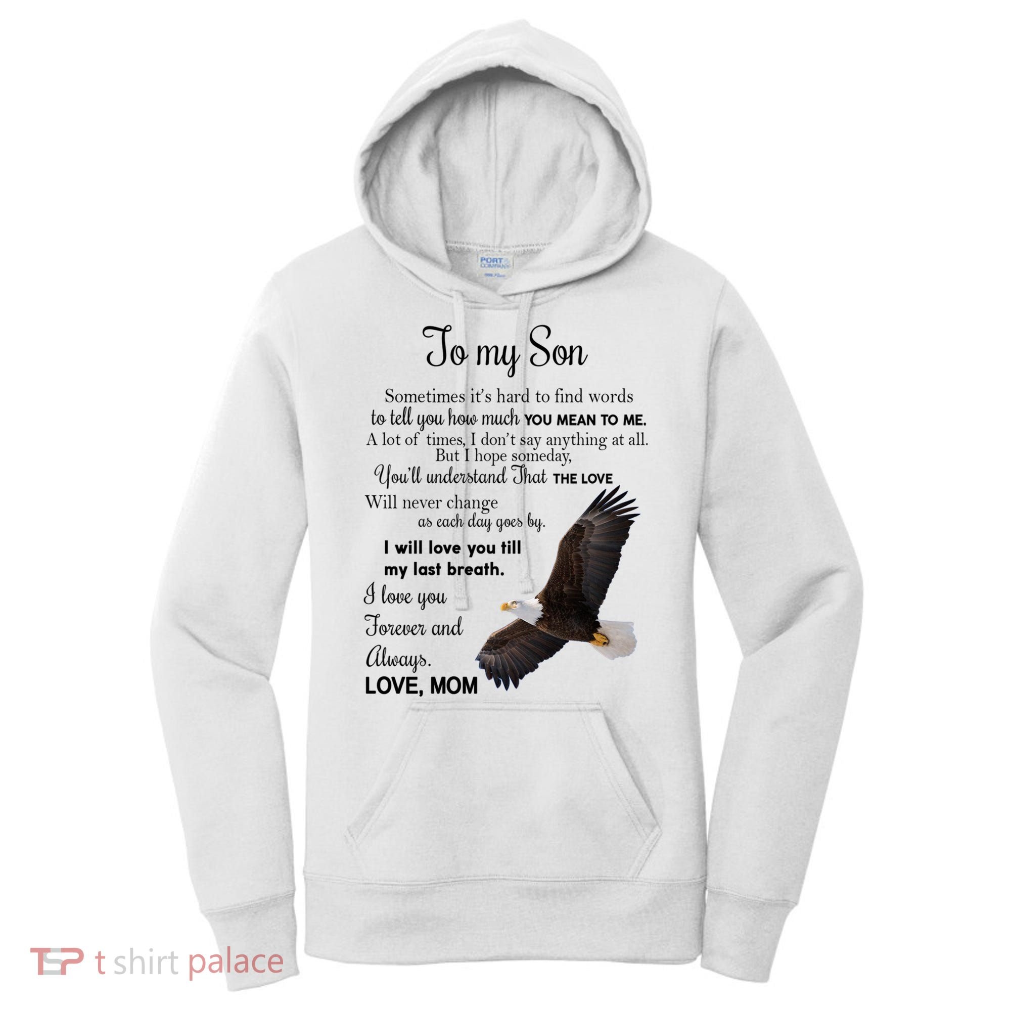 To My Son Eagle Sometimes Its Hard To Find Words Gift From Mom To Son Women's Hoodie