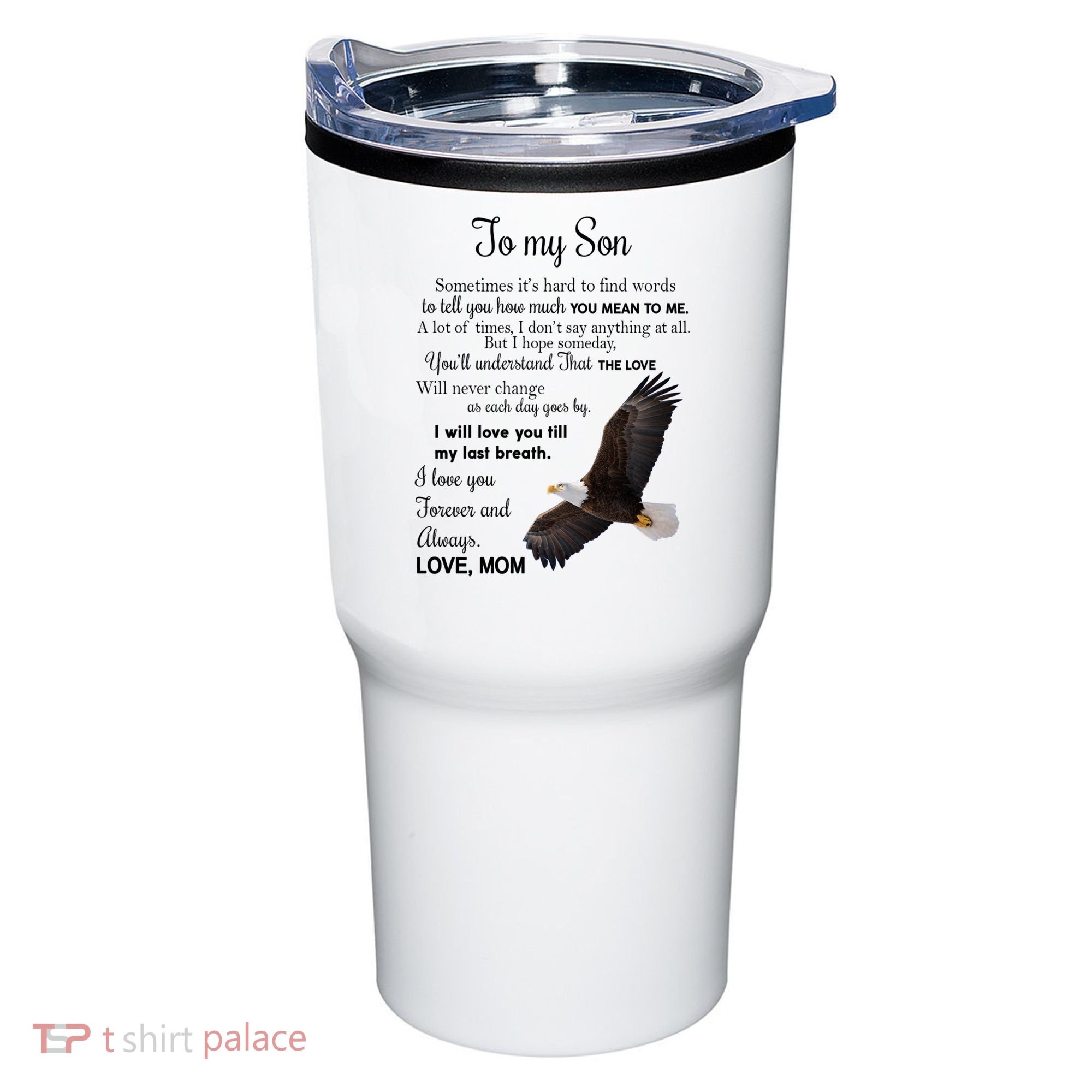 To My Son Eagle Sometimes Its Hard To Find Words Gift From Mom To Son Tumbler