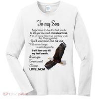 To My Son Eagle Sometimes Its Hard To Find Words Gift From Mom To Son Women's Long Sleeve Shirt thumb 0