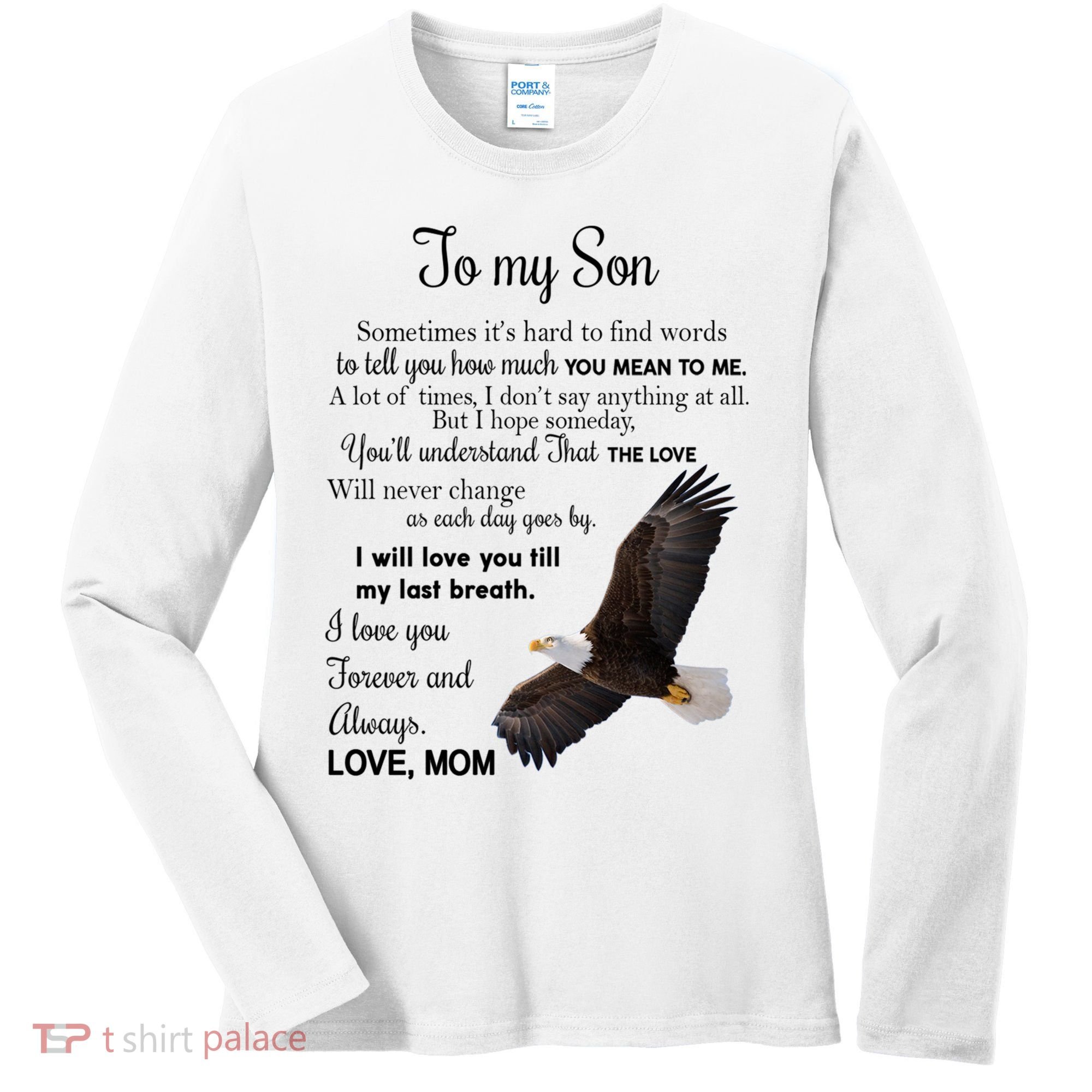 To My Son Eagle Sometimes Its Hard To Find Words Gift From Mom To Son Women's Long Sleeve Shirt