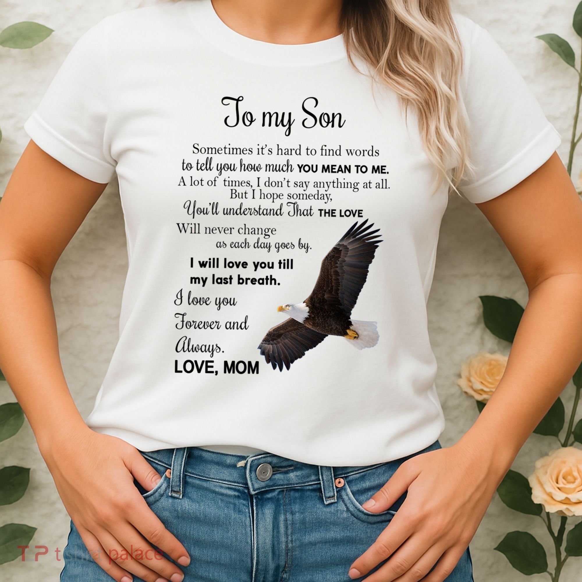 To My Son Eagle Sometimes Its Hard To Find Words Gift From Mom To Son Women's T-Shirt