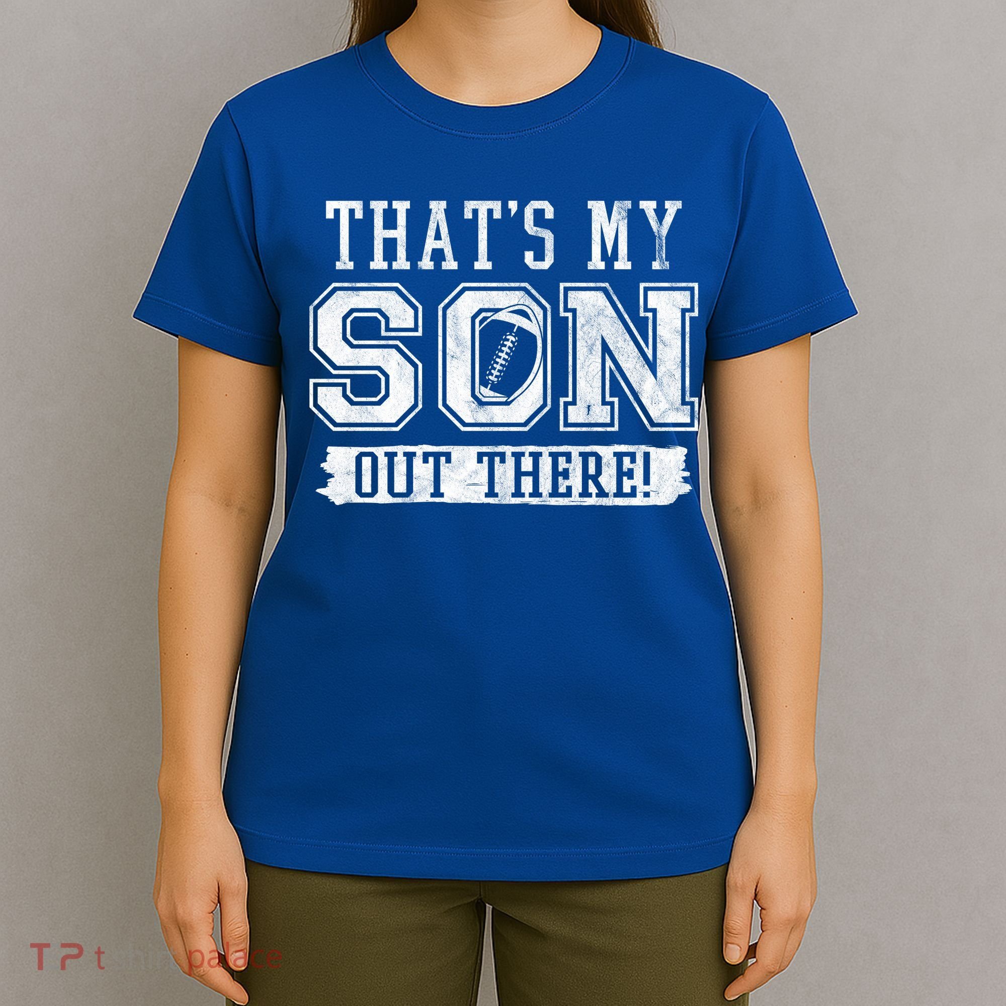 Thats My Son Out There Football Parent T-Shirt