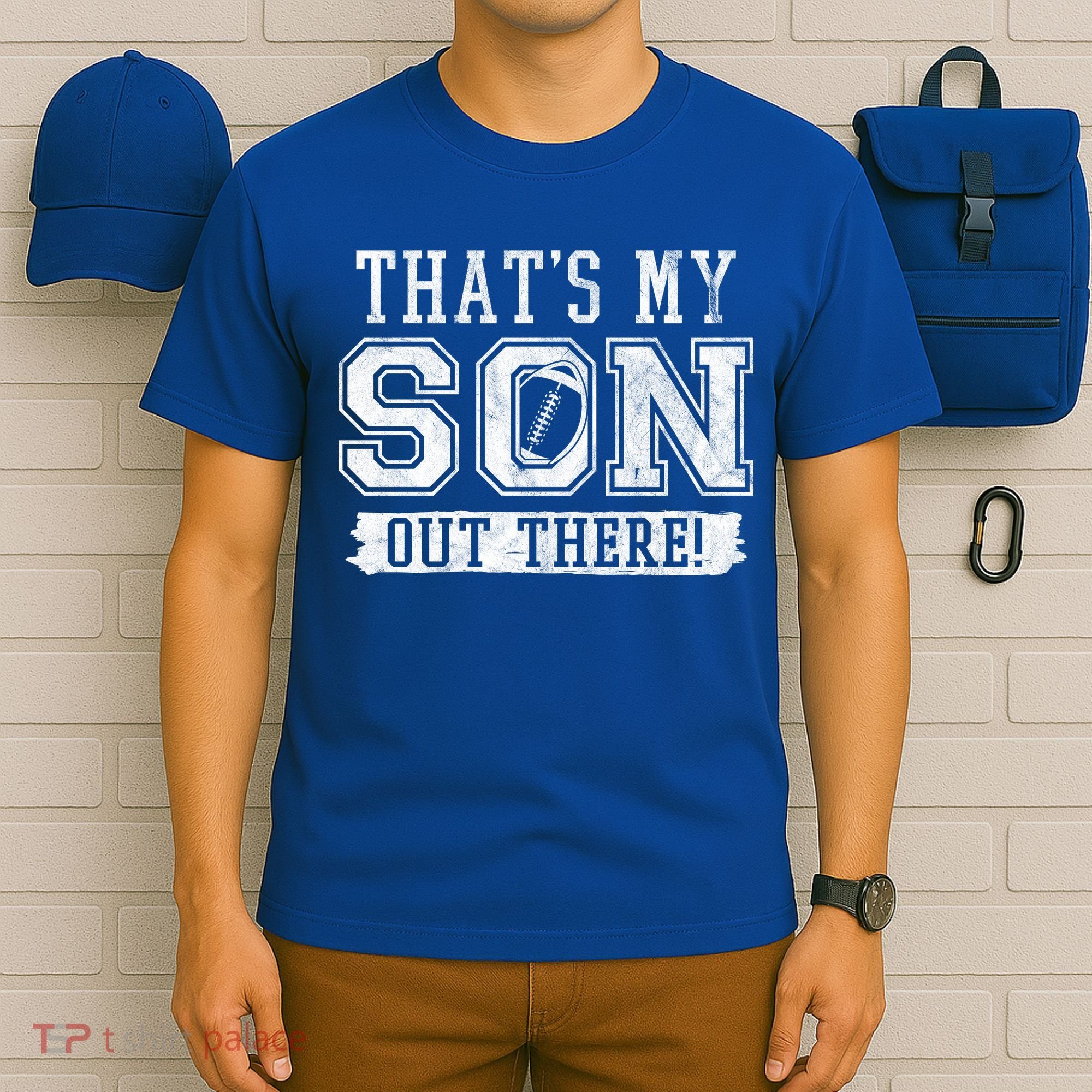 Thats My Son Out There Football Parent T-Shirt