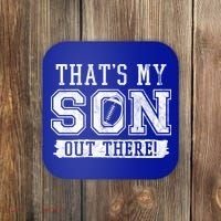 Thats My Son Out There Football Parent Coaster thumb 0