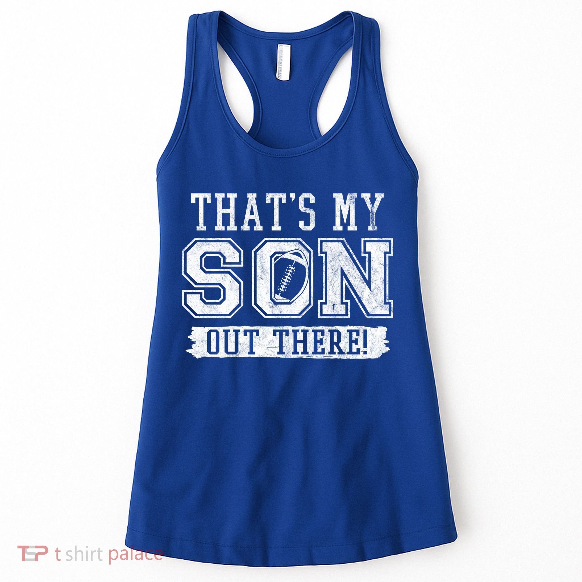 Thats My Son Out There Football Parent Women's Tank Top