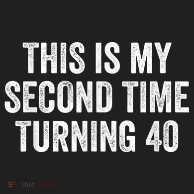 This My Second Time Turning 40 Funny 80th Birthday Old Gift 11oz C Handle Ceramic Mug