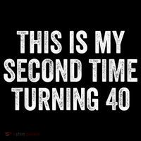 This My Second Time Turning 40 Funny 80th Birthday Old Gift Ornament thumb 1