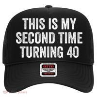 This My Second Time Turning 40 Funny 80th Birthday Old Gift Hat thumb 0