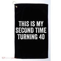 This My Second Time Turning 40 Funny 80th Birthday Old Gift Golf Towel thumb 0