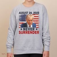 Trump Mug Shot Donald Trump Mug Shot Never Surrender America Flag Women's Sweatshirt thumb 0