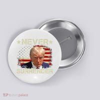 Trump Mug Shot Never Surrender Pro Trump American Flag Button thumb 0
