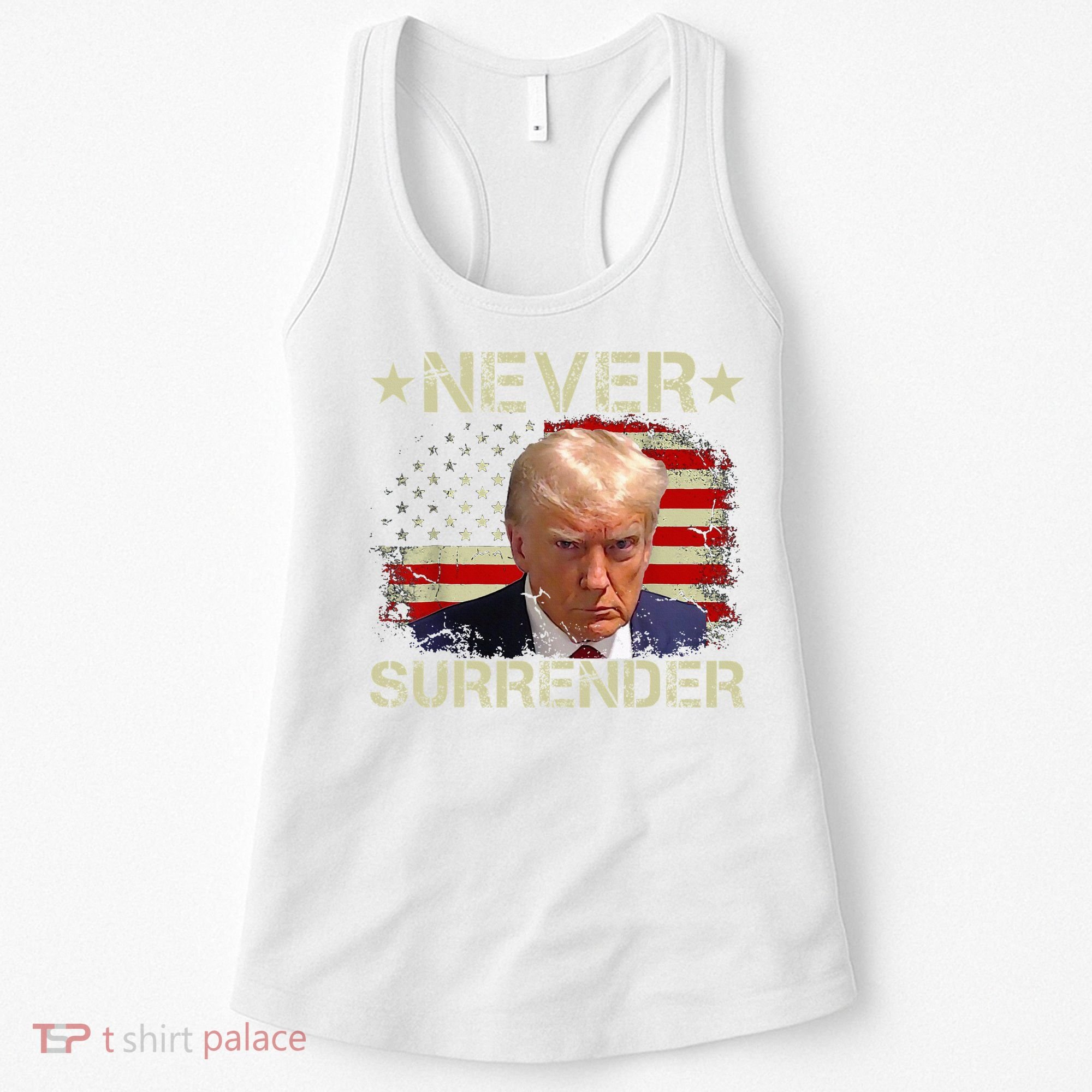 Trump Mug Shot Never Surrender Pro Trump American Flag Women's Tank Top