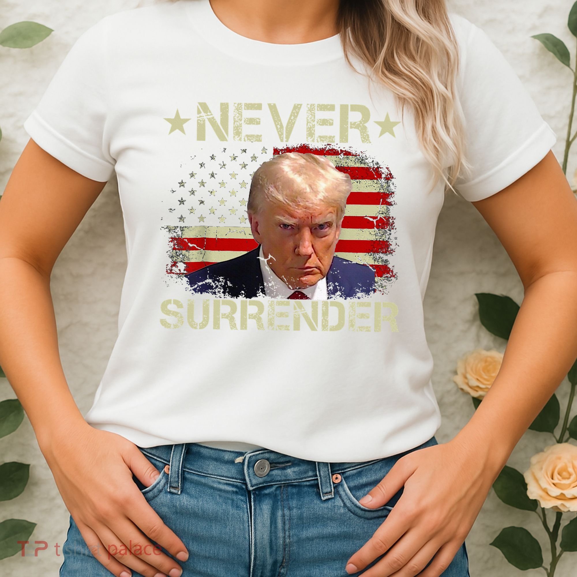 Trump Mug Shot Never Surrender Pro Trump American Flag Women's T-Shirt