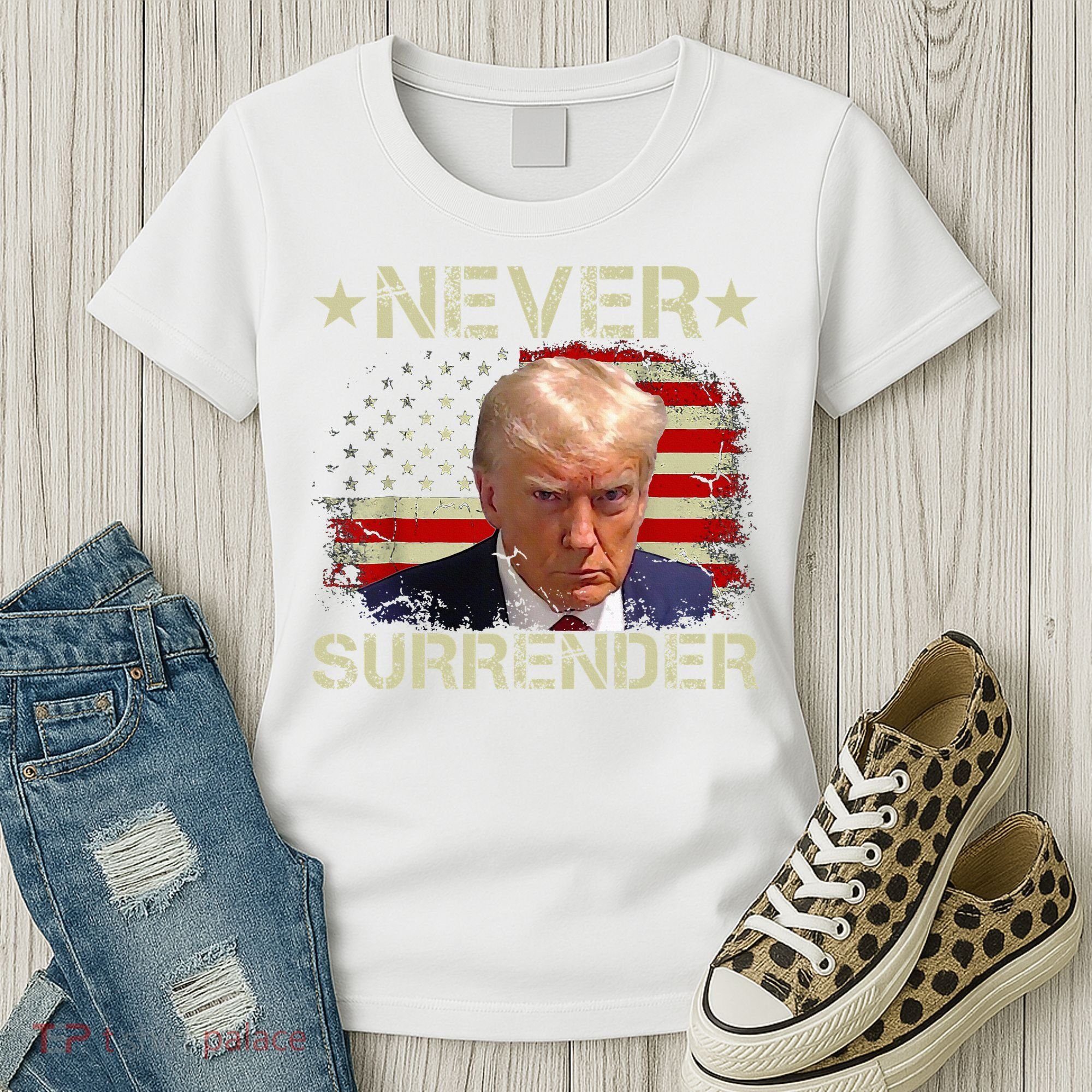 Trump Mug Shot Never Surrender Pro Trump American Flag Women's T-Shirt