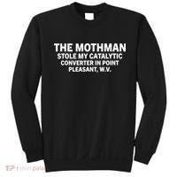 The Mothman Stole My Catalytic Converter In Point Pleasant Sweatshirt thumb 0