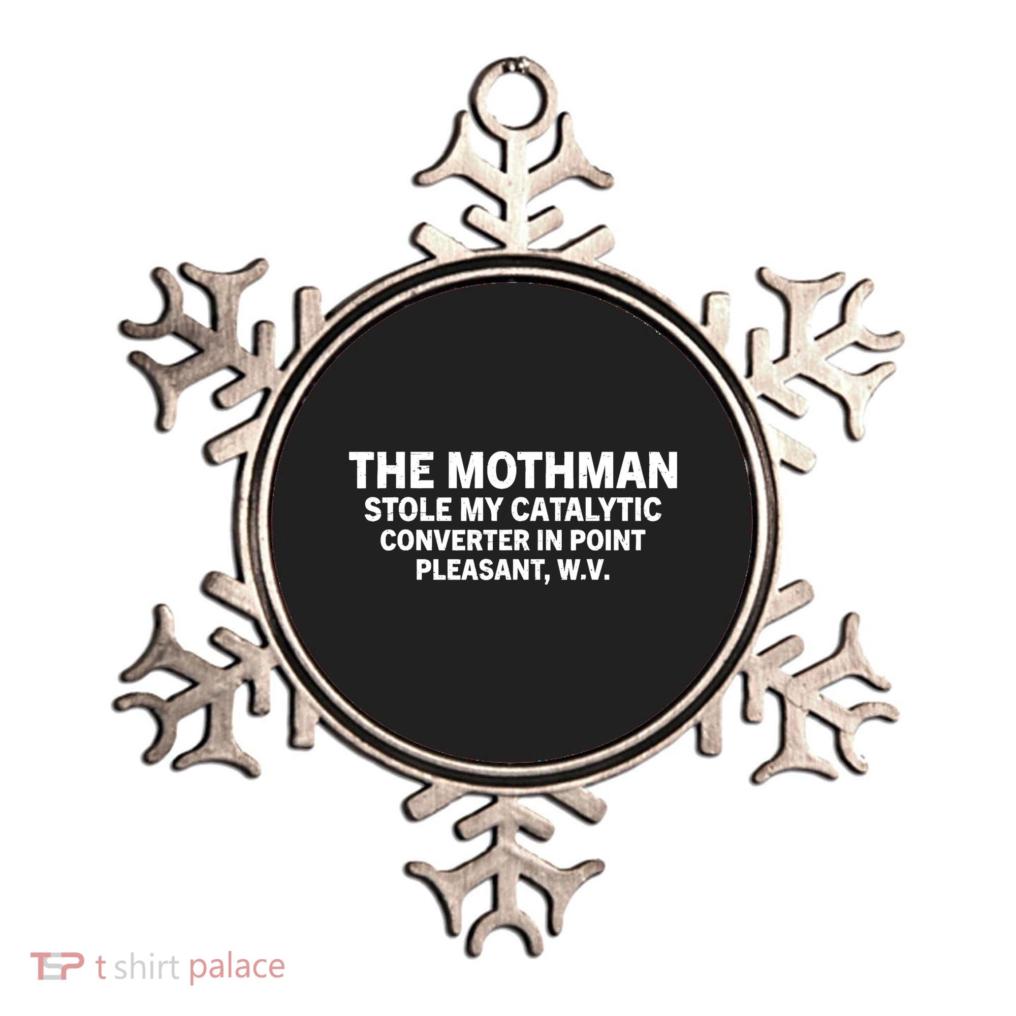 The Mothman Stole My Catalytic Converter In Point Pleasant Ornament