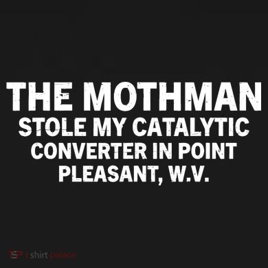 The Mothman Stole My Catalytic Converter In Point Pleasant Ornament