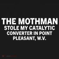 The Mothman Stole My Catalytic Converter In Point Pleasant Women's Tank Top thumb 5
