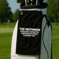 The Mothman Stole My Catalytic Converter In Point Pleasant Golf Towel thumb 2