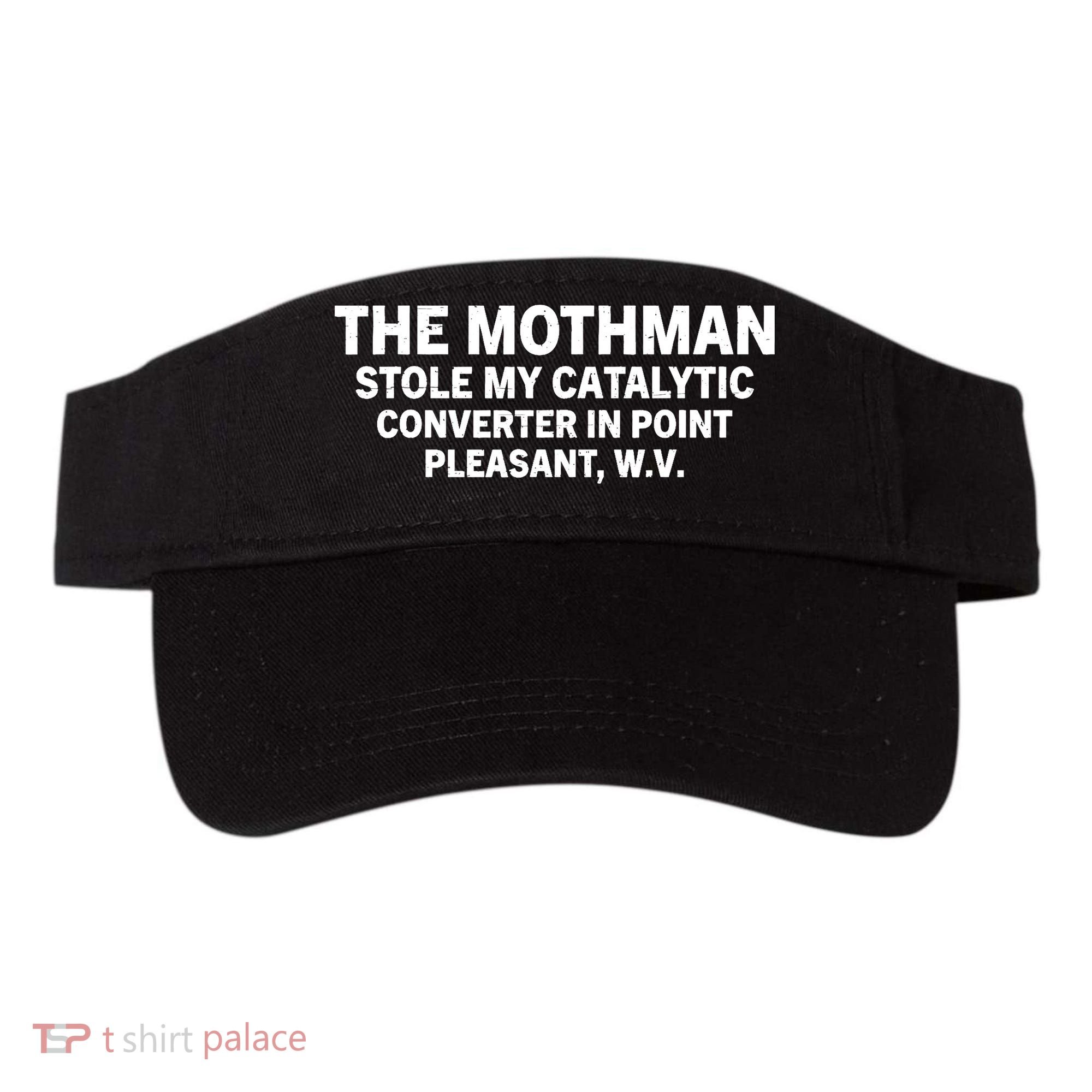The Mothman Stole My Catalytic Converter In Point Pleasant Visor