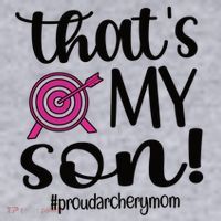 That's My Son Proud Archery Mom Of An Archer Mama Gift Women's Sweatshirt thumb 2